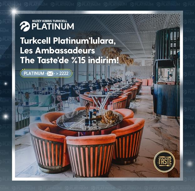 Turkcell Platinum'lulara Les Ambassadeurs The Taste'de %15 indirim! Turkcell Platinum'lulara Les Ambassadeurs The Taste'de %15 indirim!
