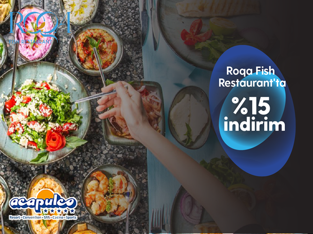 Roqa Fish Restaurant'ta ayrıcalıklısınız!