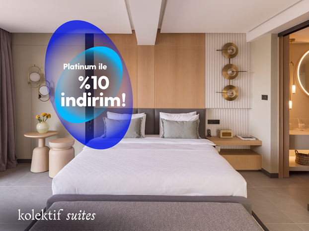 Kolektif Suites'te Platinum ile Ayrıcalıklısınız!