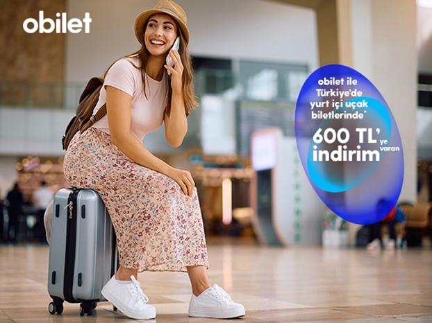 Obilet ile Türkiye'de Yurt İçi Uçuşlarda Ayrıcalıksınız! Obilet ile Türkiye'de Yurt İçi Uçuşlarda Ayrıcalıksınız!