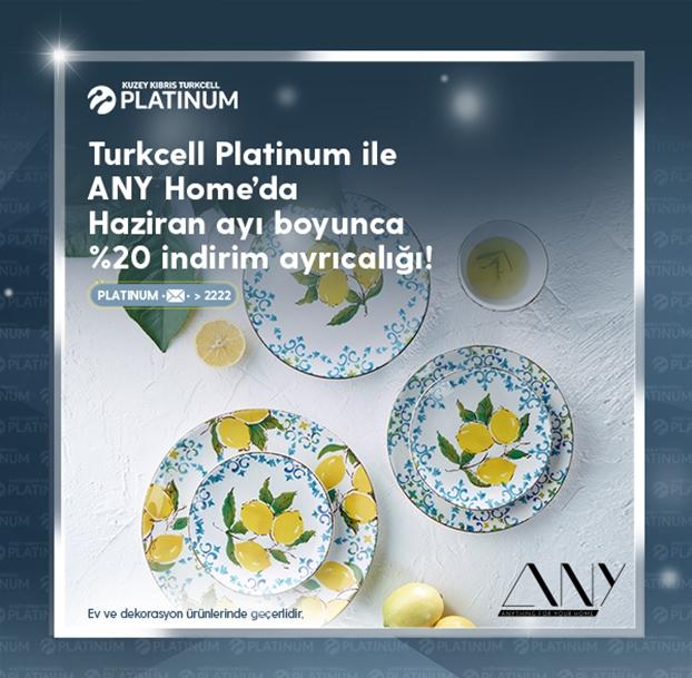 Turkcell Platinum ile ANY Home'da ayrıcalıklısınız! Turkcell Platinum ile ANY Home'da ayrıcalıklısınız!