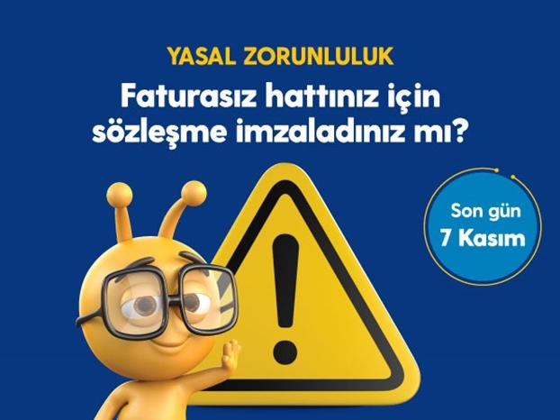 Faturasız hattınızı kaydettiniz mi?