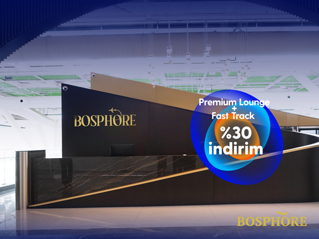 Bosphore Premium Lounge ve Fast Track bundle paketinde ayrıcalıklısınız!