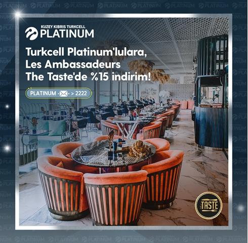 Turkcell Platinum'lulara Les Ambassadeurs The Taste'de %15 indirim! Turkcell Platinum'lulara Les Ambassadeurs The Taste'de %15 indirim!