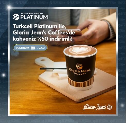 Turkcell Platinum ile, Gloria Jean's Coffees'de kahveniz %50 indirimli! Turkcell Platinum ile, Gloria Jean's Coffees'de kahveniz %50 indirimli!
