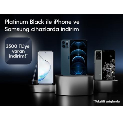 Platinum Black ile Akıllı Cihazlar Daha Avantajlı! Platinum Black ile Akıllı Cihazlar Daha Avantajlı!