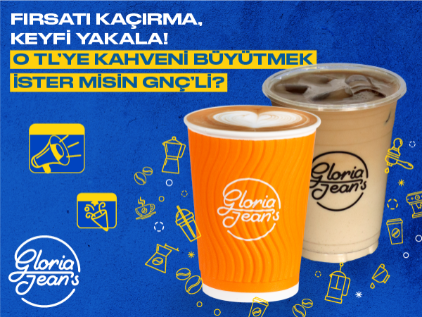 GNÇ'liler Gloria Jean's Coffees'de çok avantajlı!