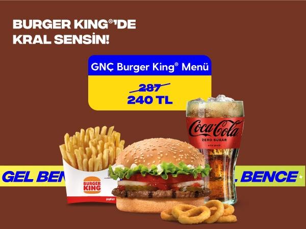 BURGER KING'de Kral Sensin GNÇ!