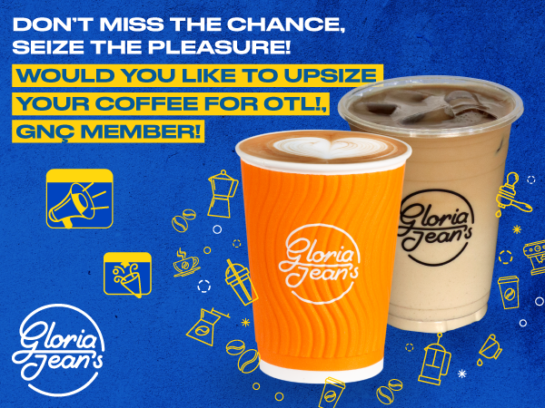 Special offer for GNÇ at Gloria Jean’s Coffees!