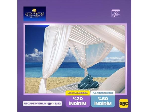 GNÇ Premium'lular Escape Beach'te ayrıcalıklı!