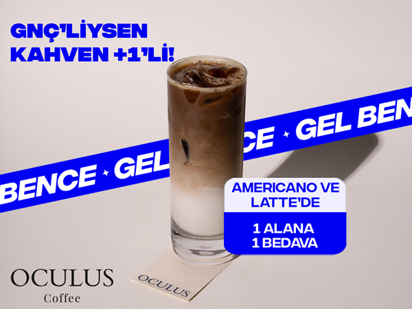 GNÇ'liler Oculus Coffee'de avantajlı!